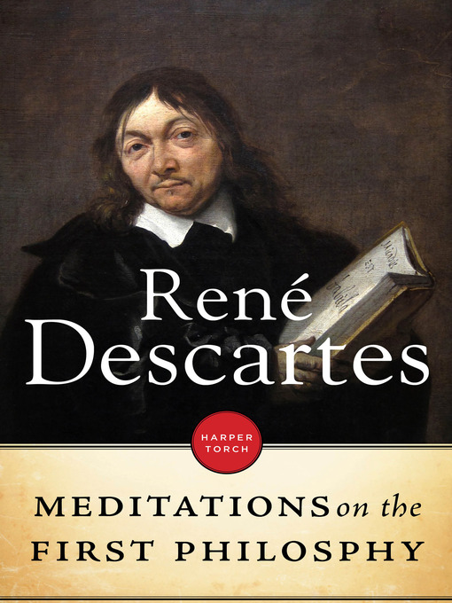 Title details for Meditiations On the First Philosophy by Rene Descartes - Available